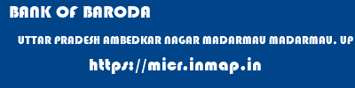 BANK OF BARODA  UTTAR PRADESH AMBEDKAR NAGAR MADARMAU MADARMAU, UP  micr code